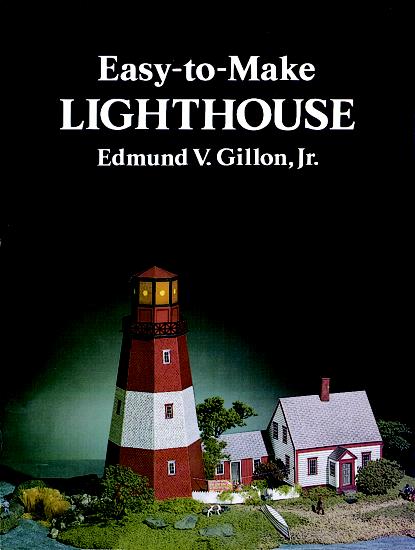 Edmund V. Gillon Jr. Easy To Make Lighthouse (models & Toys) 