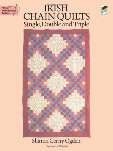 Sharon Cerny Ogden Irish Chain Quilts Single Double And Triple 