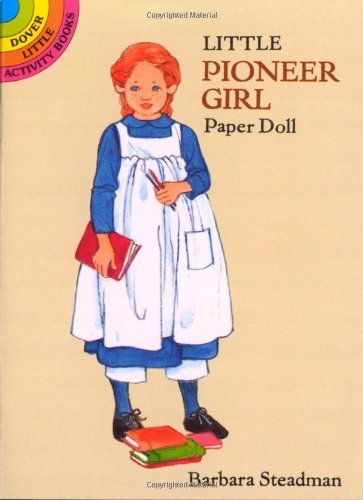 Barbara Steadman Little Pioneer Girl Paper Doll 