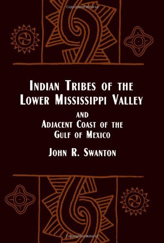 John R. Swanton Indian Tribes Of The Lower Mississippi Valley And 