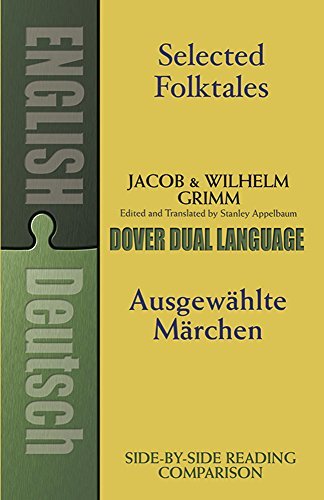 Jacob Grimm/Selected Folktales/Ausgew?hlte M?rchen@ A Dual-Language Book@Revised