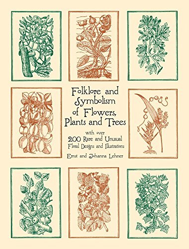 Ernst Lehner/Folklore and Symbolism of Flowers, Plants and Tree