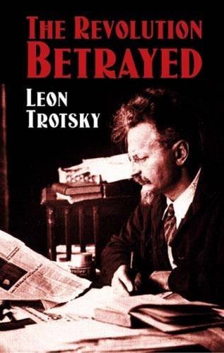 Leon Trotsky/The Revolution Betrayed