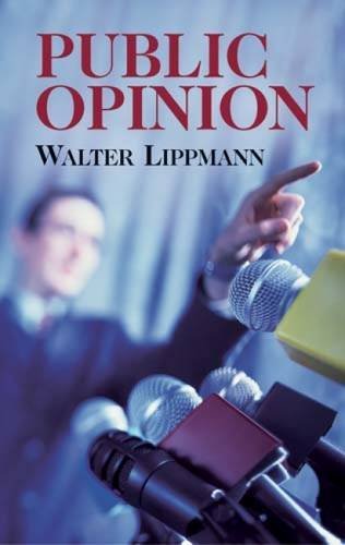 Walter Lippmann/Public Opinion