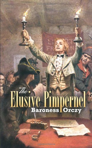 Baroness Orczy The Elusive Pimpernel 