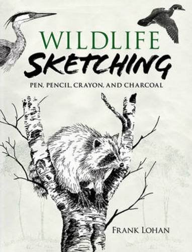 Frank J. Lohan Wildlife Sketching Pen Pencil Crayon And Charcoal 