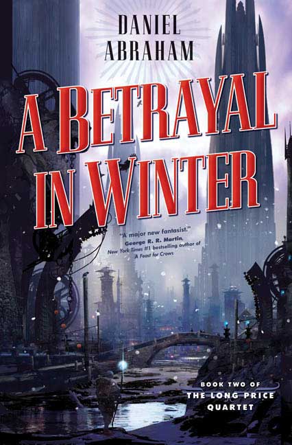 Daniel Abraham/A Betrayal In Winter