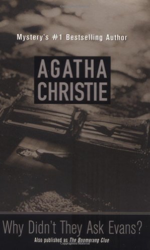 Agatha Christie/Why Didn'T They Ask Evans?