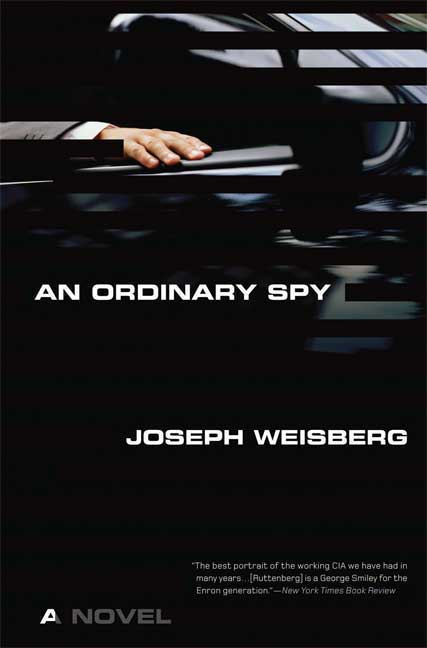 Joseph Weisberg An Ordinary Spy 