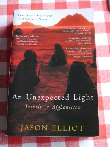 Jason Elliot/An Unexpected Light@ Travels in Afghanistan