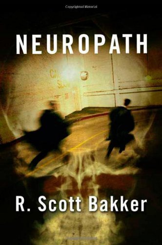 R. Scott Bakker Neuropath 