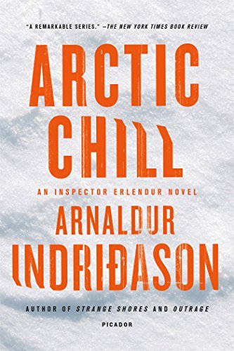 Arnaldur Indridason/Arctic Chill@ An Inspector Erlendur Novel