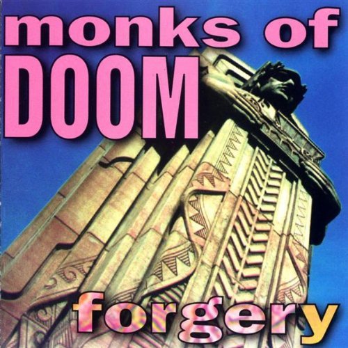 Monks Of Doom/Forgery