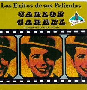 Carlos Gardel/Exitos De Sus Peliculas
