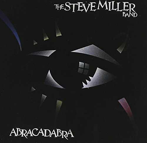 Steve Miller Band Abracadabra 