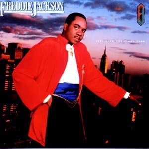 Freddie Jackson/Just Like The First Time