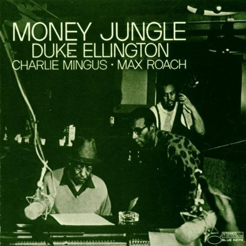 Ellington/Roach/Mingus/Money Jungle