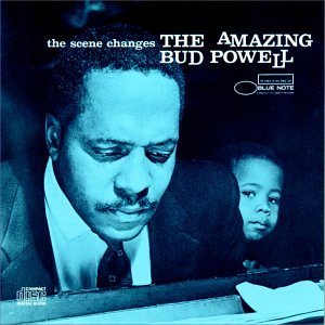 Bud Powell/Scene Changes