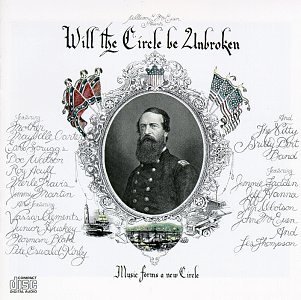 Nitty Gritty Dirt Band/Will The Circle Be Unbroken