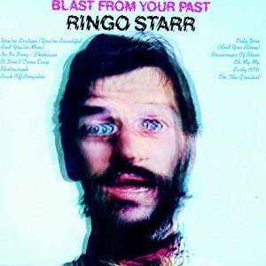 Ringo Starr/Blast From Your Past