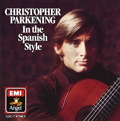 Christopher Parkening/In The Spanish Style@Parkening (Gtr)