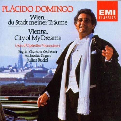 Placido Domingo/Vienna City Of My Dreams!