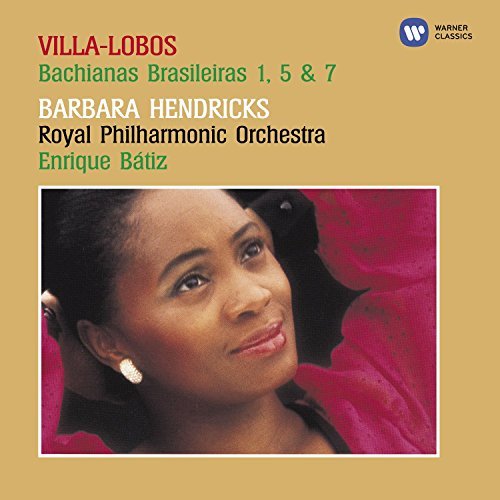 H. Villa-Lobos/Bachianas Brasileiras@Hendricks*barbara (Sop)