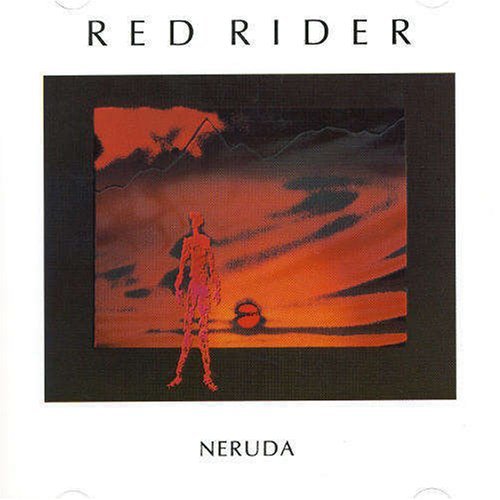 Red Rider/Neruda@Import-Can