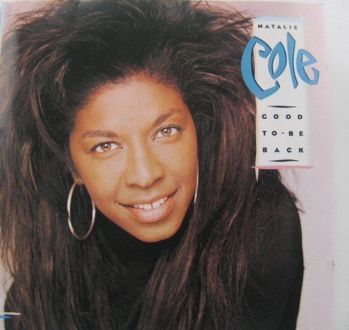 Natalie Cole/Good To Be Back