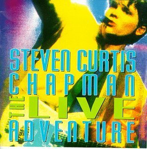 Steven Curtis Chapman/Live Adventure