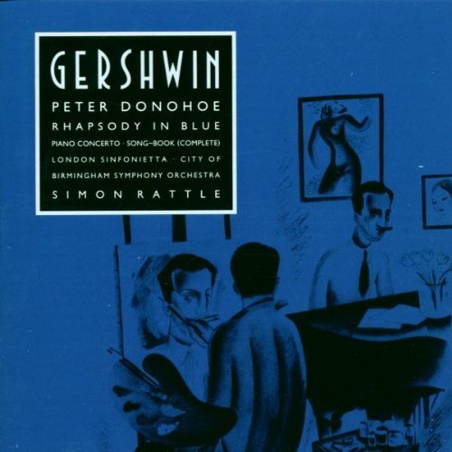 G. Gershwin/Rhap Blue/Con Pno/Song Book@Donohoe*peter (Pno)@Rattle/Birmingham So