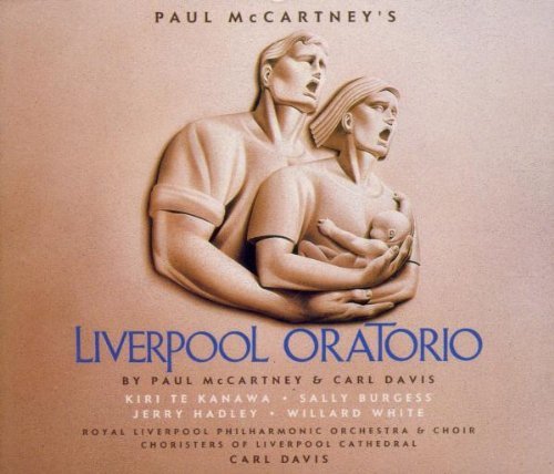 Te Kanawa/Davis/Mccartney: Liverpool Oratorio@Te Kanawa/Burgess/Hadley/White@Davis/Royal Liverpool Po