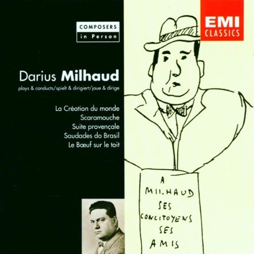 D. Milhaud Creation Du Monde Scaramouche Meyer (pno) Milhaud (pno) Milhaud Various 