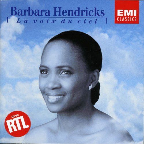 Barbara Hendricks/La Voix Du Ciel@Hendricks (Sop)