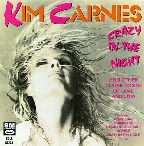Kim Carnes Crazy In The Night 