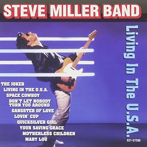 Steve Miller Band/Living In The U.S.A.