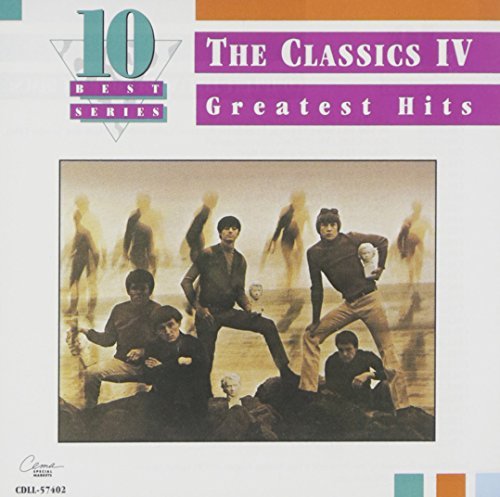 Classics Iv Greatest Hits 10 Best 