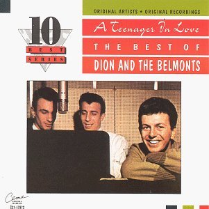 Dion & The Belmonts Teenager In Love 10 Best 