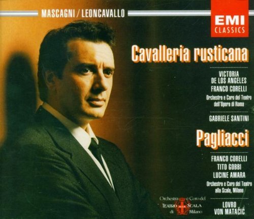 Mascagni/Leoncavallo/Cavalleria Rusticana/Pagliacci@De Los Angeles (Sop)/Corelli@Santini & Matacic/Various