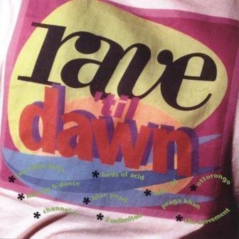 Rave 'Til Dawn/Rave 'Til Dawn