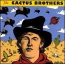 The Cactus Brothers/Cactus Brothers, The