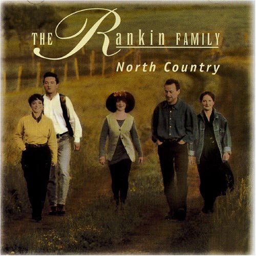 Rankin Family North Country Import Can 