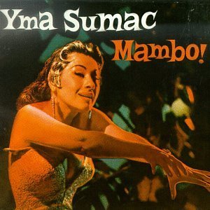 Yma Sumac Mambo 