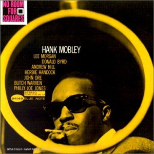Hank Mobley/No Room For Squares