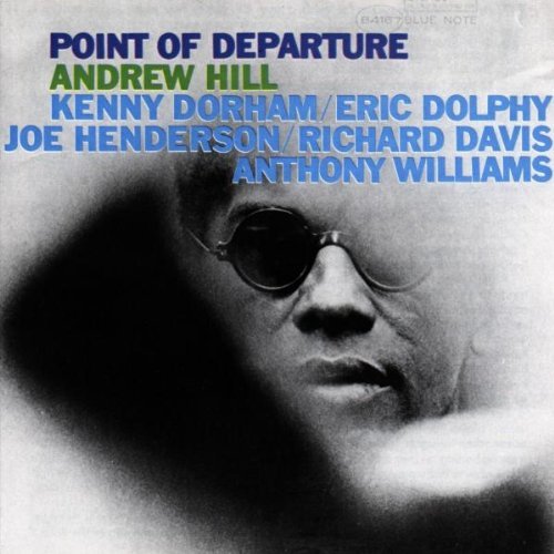 Andrew Hill/Point Of Departure