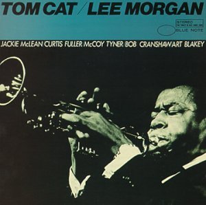 Lee Morgan/Tom Cat