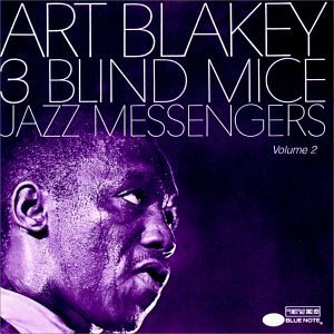 Art Blakey/Vol. 2-Three Blind Mice