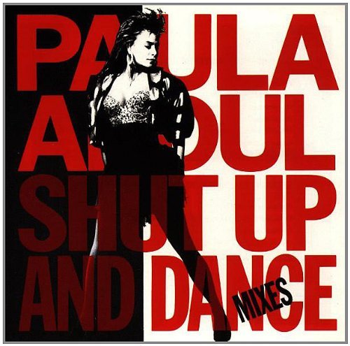 Paula Abdul Shut Up & Dance Dance Mixes 
