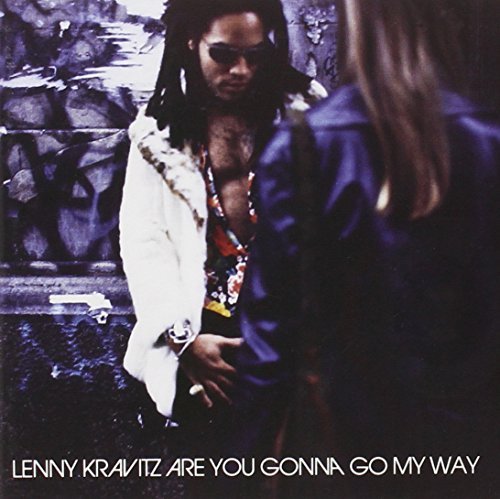 Kravitz Lenny Are You Gonna Go My Way? 