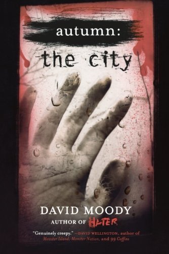 David Moody/Autumn@ The City: The City